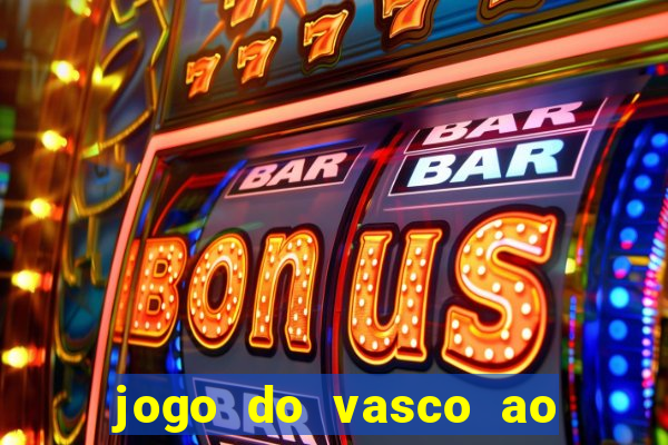 jogo do vasco ao vivo em hd